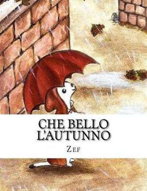 Che Bello L'Autunno de Zef