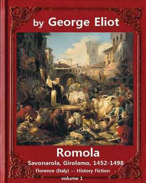 Romola, (1863), by George Eliot, a Novel (Oxford World's Classics) Volume 1 de George Eliot