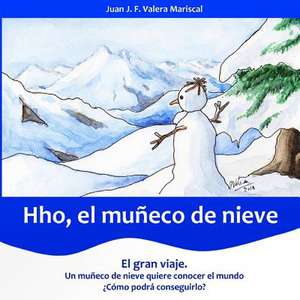 Hho, El Muneco de Nieve de Juan J. F. Valera Mariscal