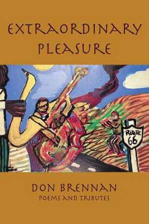 Extraordinary Pleasure de Don Brennan