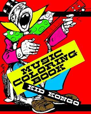 Music Coloring Book de Kid Kongo