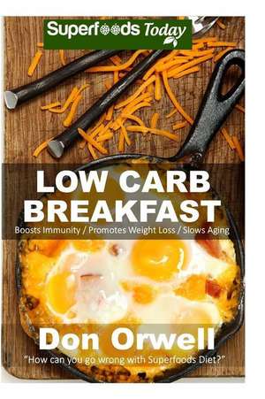 Low Carb Breakfast de Don Orwell