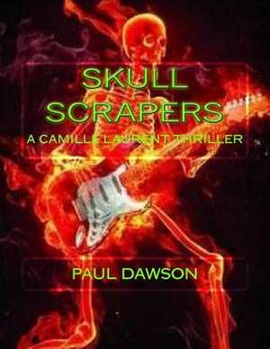 Skull Scrapers de Paul Dawson