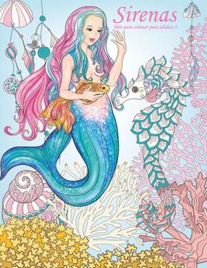 Sirenas Libro Para Colorear Para Adultos 1 de Nick Snels