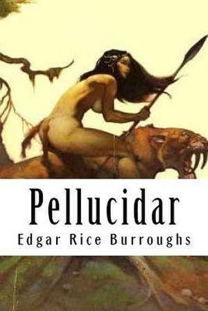 Pellucidar de Edgar Rice Burroughs