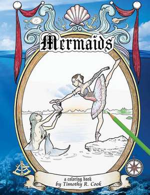 Mermaids de Timothy R. Cook