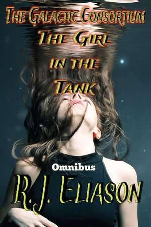 The Girl in the Tank de MS R. J. Eliason