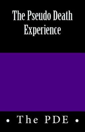 The Pseudo Death Experience de R. Pasinski De