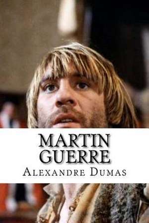 Martin Guerre de Dumas Alexandre