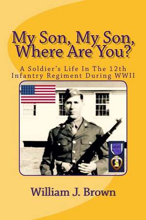 My Son, My Son, Where Are You? de William J. Brown