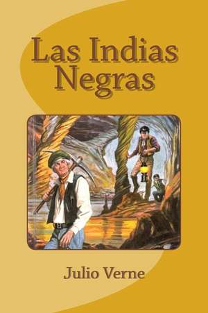 Las Indias Negras de Julio Verne