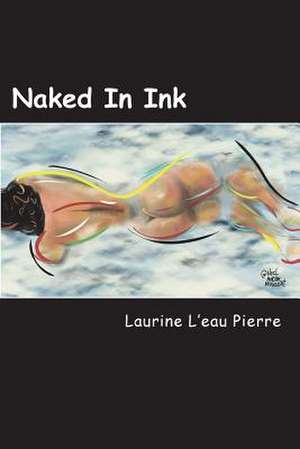 Naked in Ink de Laurine Pierre D.