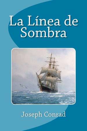 La Linea de Sombra de Joseph Conrad