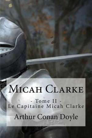 Micah Clarke de Arthur Conan Doyle