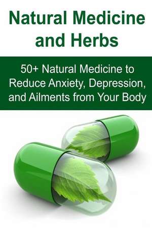 Natural Medicine and Herbs de Rachel Gemba