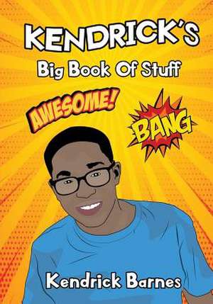 Kendrick's Big Book of Stuff de Delonso Barnes