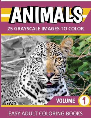 Animals Grayscale Coloring Books Vol. 1 de Grayscale Color World