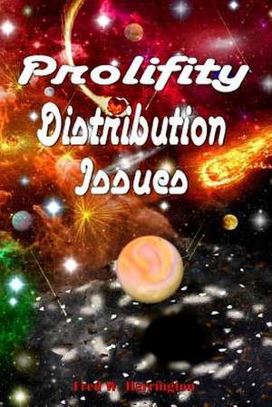 Prolifity Distribution Issues de Fred Harrington