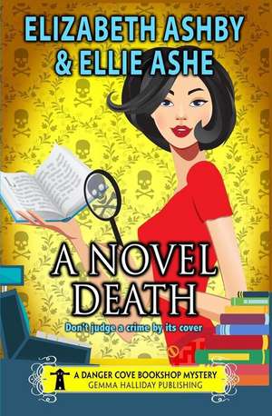 A Novel Death de Ellie Ashe