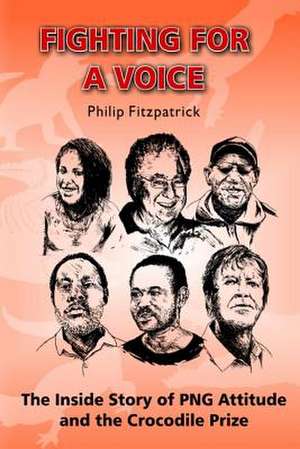 Fighting for a Voice de Philip Fitzpatrick