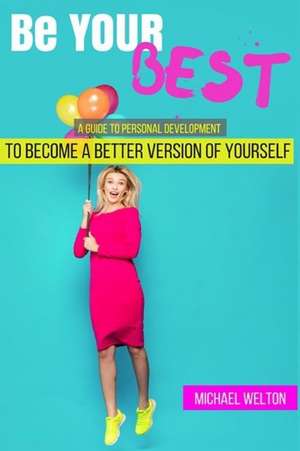 Be Your Best de Michael Welton