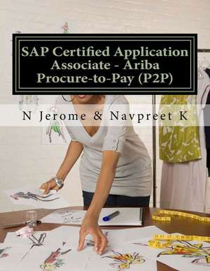 SAP Certified Application Associate - Ariba Procure-To-Pay (P2P) de N. Jerome