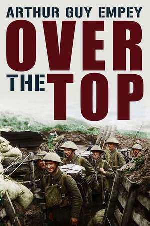 Over the Top de Arthur Guy Empey