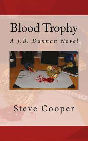 Blood Trophy de Steve Cooper