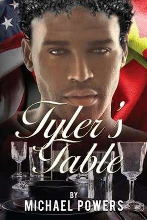 Tyler's Table de Michael Powers