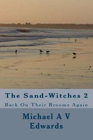 The Sand-Witches 2 de Michael a. V. Edwards