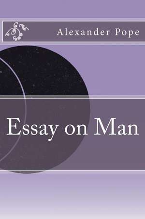 Essay on Man de Alexander Pope