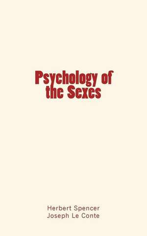 Psychology of the Sexes de Herbert Spencer