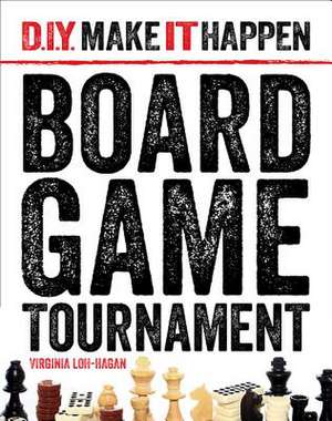 Board Game Tournament de Virginia Loh-Hagan