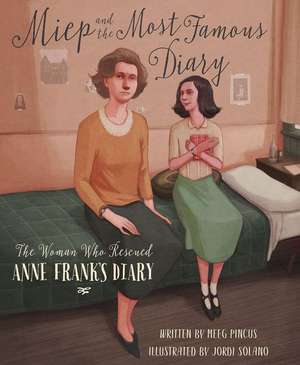 Miep and the Most Famous Diary de Meeg Pincus