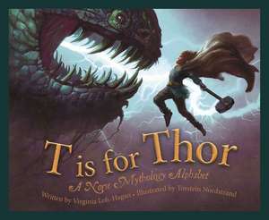 T Is for Thor de Virginia Loh-Hagan