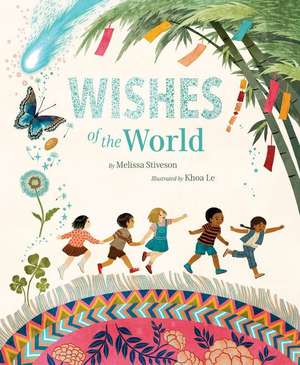 Wishes of the World de Melissa Stiveson