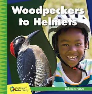 Woodpeckers to Helmets de Jennifer Colby