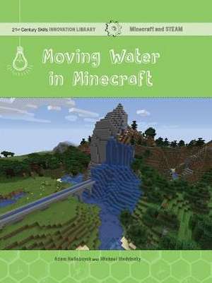 Moving Water in Minecraft de Adam Hellebuyck