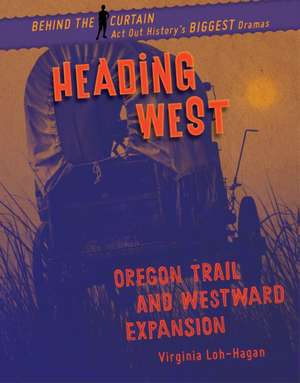 Heading West de Virginia Loh-Hagan