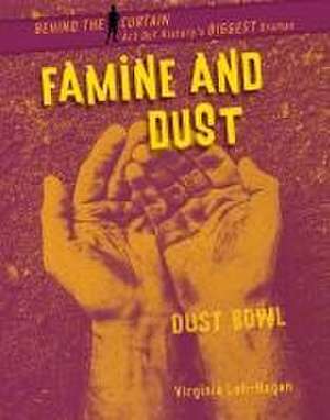 Famine and Dust de Virginia Loh-Hagan