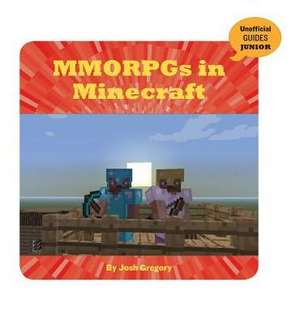 Mmorpgs in Minecraft de Josh Gregory