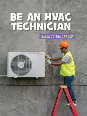 Be an HVAC Technician de Wil Mara