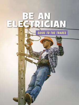 Be an Electrician de Wil Mara