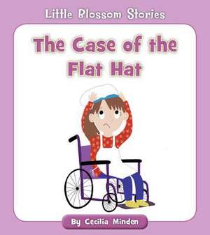 The Case of the Flat Hat de Cecilia Minden