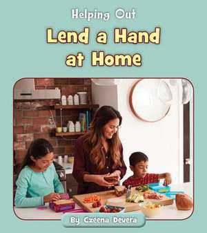 Lend a Hand at Home de Czeena Devera