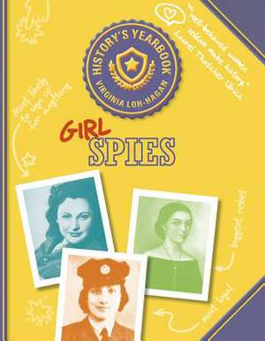 Girl Spies de Virginia Loh-Hagan