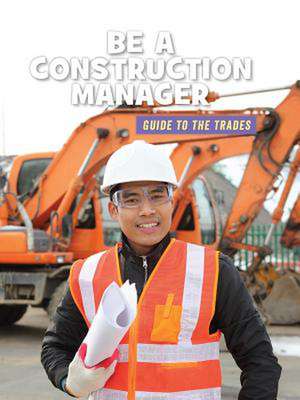 Be a Construction Manager de Wil Mara