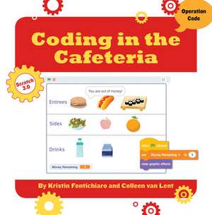 Coding in the Cafeteria de Kristin Fontichiaro