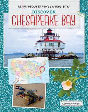 Discover Chesapeake Bay de Leah Kaminski