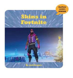 Skins in Fortnite de Josh Gregory